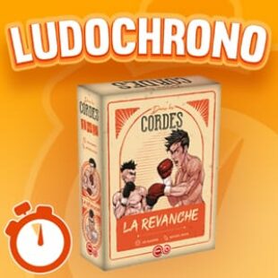 LUDOCHRONO – Dans les cordes : La revanche