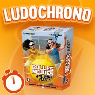 LUDOCHRONO – Balles neuves, s’il vous plaît