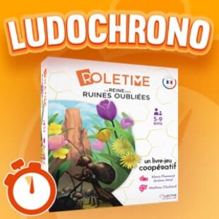 LUDOCHRONO – Roletime : La Reine des Ruines Oubliées
