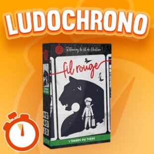 LUDOCHRONO – Fil rouge : L’ombre du Tigre