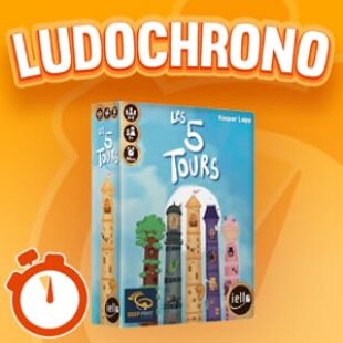 LUDOCHRONO – Les 5 tours