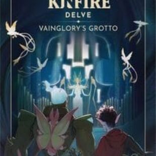 Kinfire Delve: Vainglory&rsquo;s Grotto
