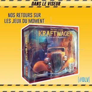 [#DLV] LES JEUX DU MOMENT : Kraftwagen