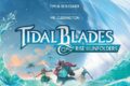 Tidal Blades 2 – Rise of the Unfolders – Plage-crawling