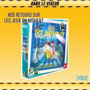 [#DLV] LES JEUX DU MOMENT : Les Eclairtout