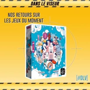 [#DLV] LES JEUX DU MOMENT : The Same Game