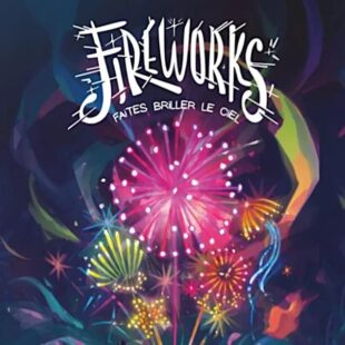 Fireworks: Faites briller le ciel – ou plutôt vriller les sabliers !