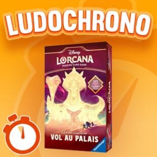 LUDOCHRONO – Disney Lorcana : Quête des Illumineurs – Vol au Palais