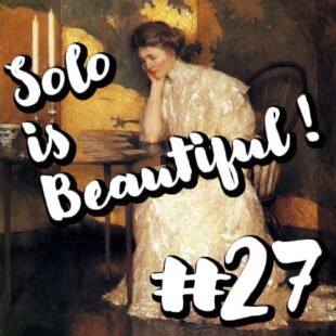 Solo is beautiful #27 – Pirates de Maracaibo, Tranquillité : l’Ascension, Les Châteaux de Bourgogne