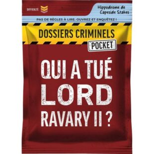 Dossiers Criminels Pocket 2 : Qui a tué Lord Ravary II ?