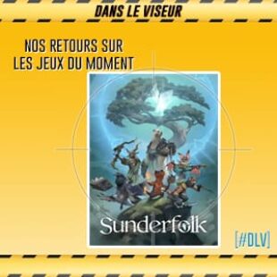 [#DLV] LES JEUX DU MOMENT : Sunderfolk