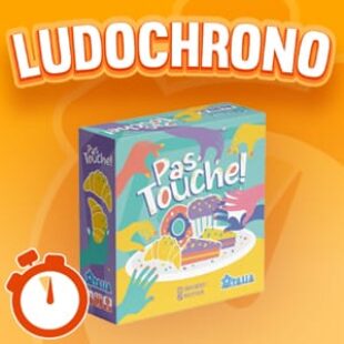 LUDOCHRONO – Pas touche!
