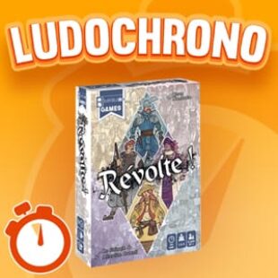 LUDOCHRONO – Révolte!