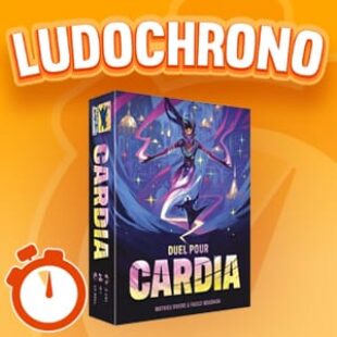 LUDOCHRONO – Duel pour Cardia