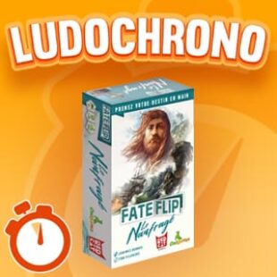 LUDOCHRONO – Fate Flip – Le Naufragé