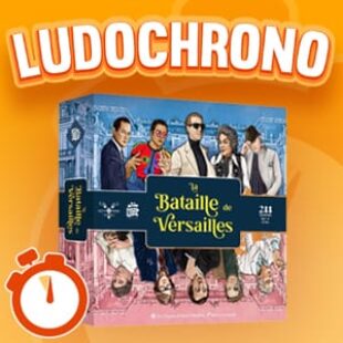 LUDOCHRONO – La Bataille de Versailles