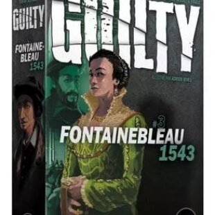 Guilty : Fontainebleau 1543