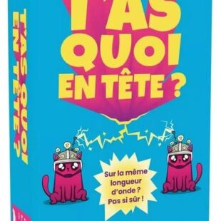 T’as Quoi en Tête ?