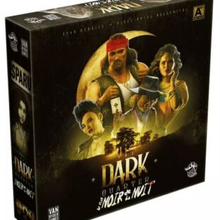 The Dark Quarter : Au Plus Noir de la Nuit