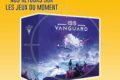 [#DLV] LES JEUX DU MOMENT : ISS Vanguard