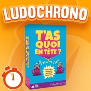 LUDOCHRONO – T’as Quoi en Tête ?