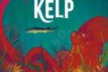 Kelp – Duel en eaux profondes