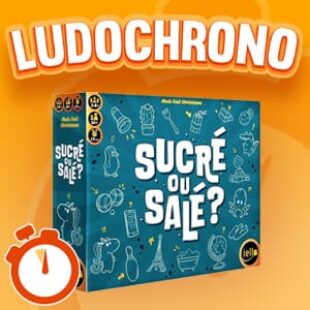 LUDOCHRONO – Sucré ou Salé ?