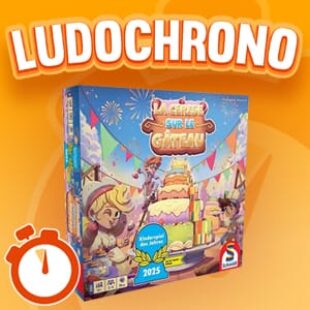 LUDOCHRONO – La Cerise sur le gâteau