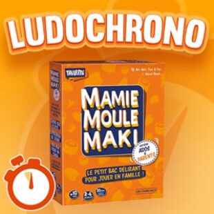 LUDOCHRONO – Mamie Moule Maki – Version Ados & Parents