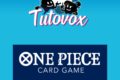 Tutovox – One Piece – Le Jeu de cartes à collectionner