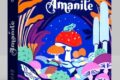 Amanite : À la cueillette aux champignons.