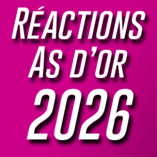 AS D’OR 2026 : ON REAGIT ET ON COMMENTE LA SÉLECTION !