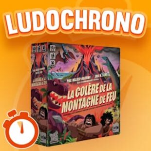 LUDOCHRONO – La colère de la montagne de feu