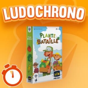 LUDOCHRONO – Plante Bataille