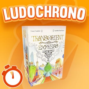 LUDOCHRONO – Transorient Express