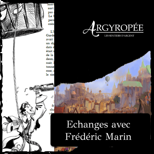 Échanges avec Frédéric Marin, auteur de Argyropée