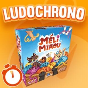 LUDOCHRONO – Méli Miaou