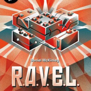 R.A.V.E.L – Pas toujours simple à dés verrouillés