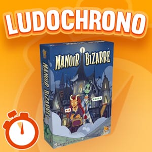 LUDOCHRONO – Manoir Bizarre