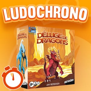 LUDOCHRONO – Déluge de Dragons