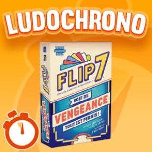 LUDOCHRONO – Flip 7 Vengeance