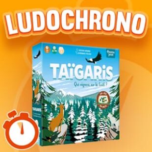 LUDOCHRONO – Taïgaris