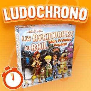 LUDOCHRONO – Les Aventuriers du Rail : Mon Premier Voyage